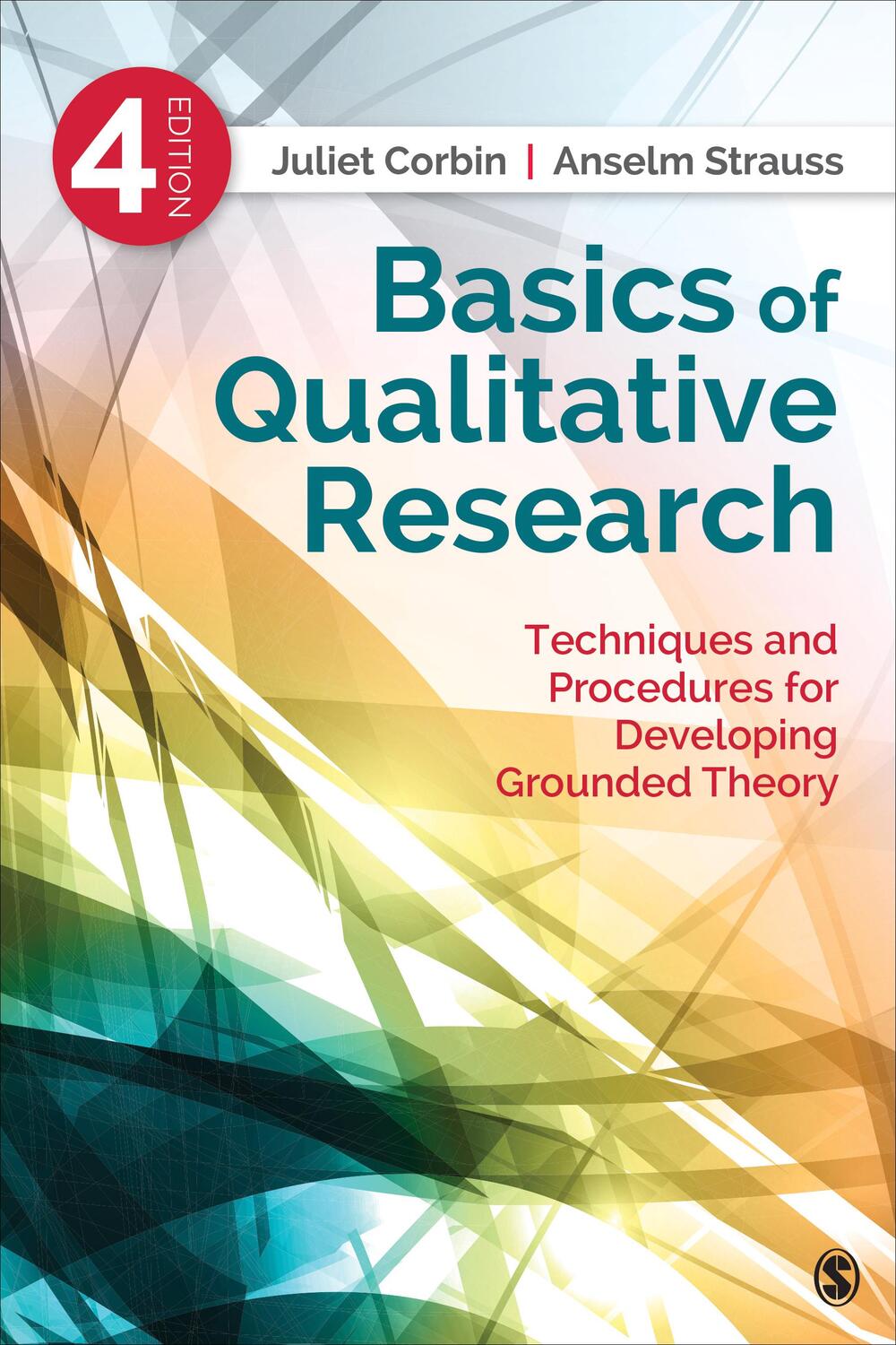Cover: 9781412997461 | Basics of Qualitative Research | Juliet Corbin (u. a.) | Taschenbuch