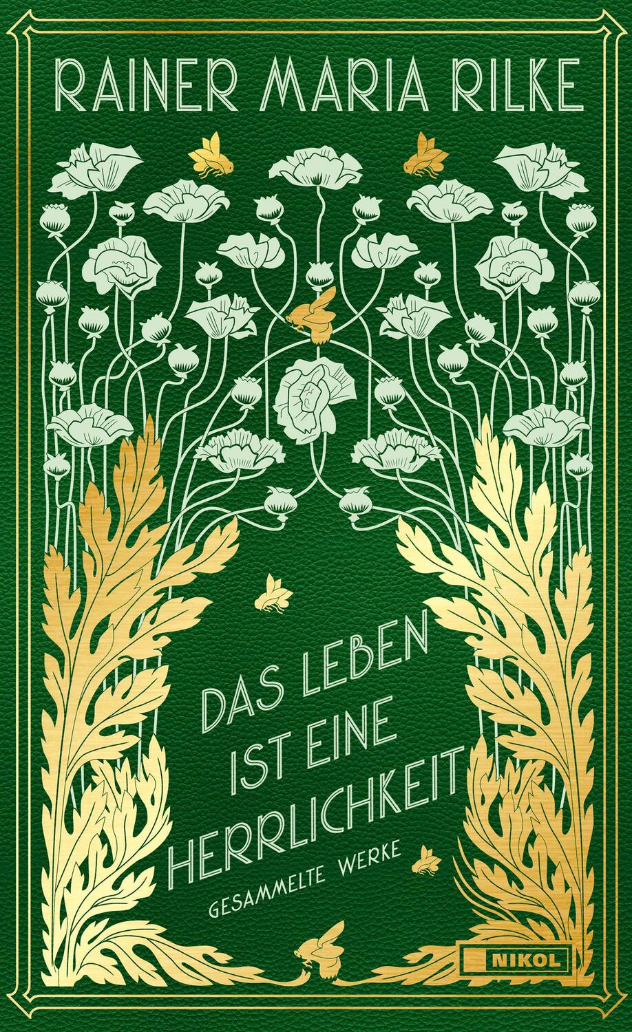 Cover: 9783868207620 | Das Leben ist eine Herrlichkeit: Gesammelte Werke | Rainer Maria Rilke