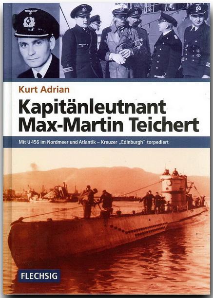 Cover: 9783881897709 | Kapitänleutnant Max-Martin Teichert | Kurt Adrian | Buch | 312 S.