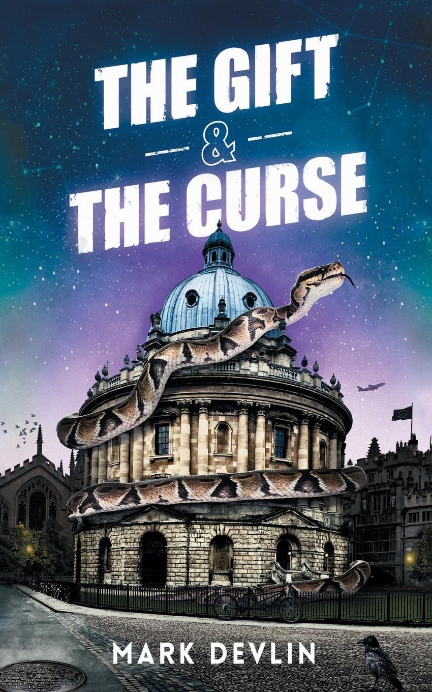 Cover: 9781913438760 | The Gift &amp; The Curse | Mark Devlin | Taschenbuch | Paperback | 2023