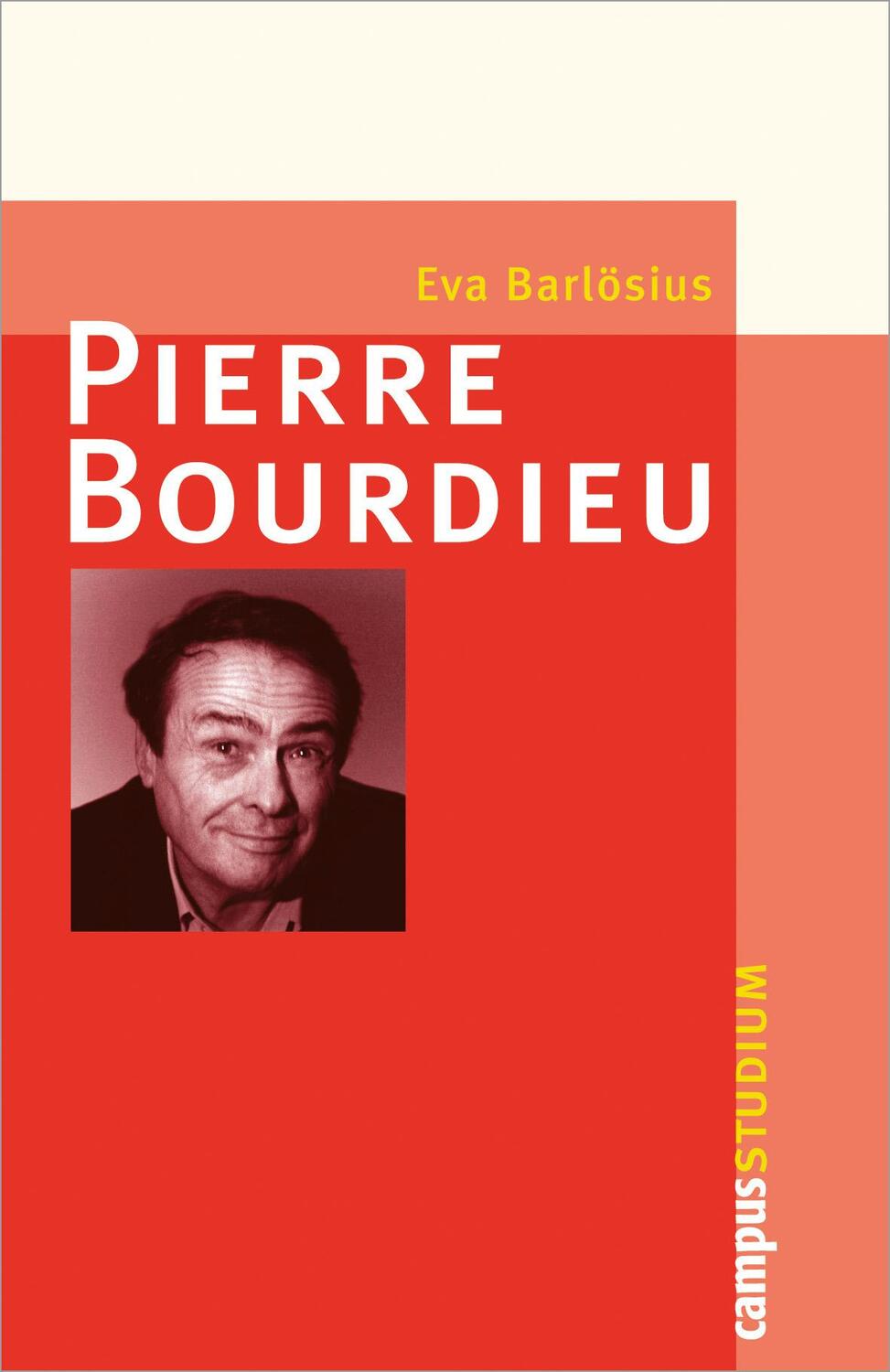 Cover: 9783593395326 | Pierre Bourdieu | Campus Studium, Campus »Studium« | Eva Barlösius