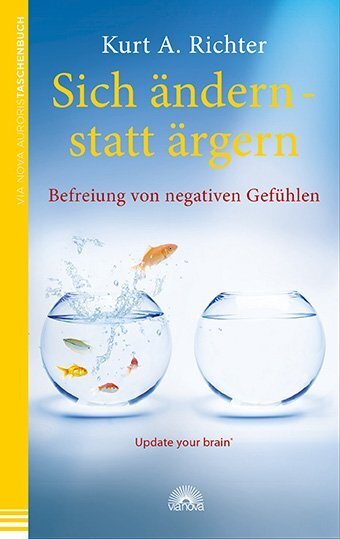 Cover: 9783866162730 | Sich ändern - statt ärgern | Kurt A. Richter | Taschenbuch | Deutsch