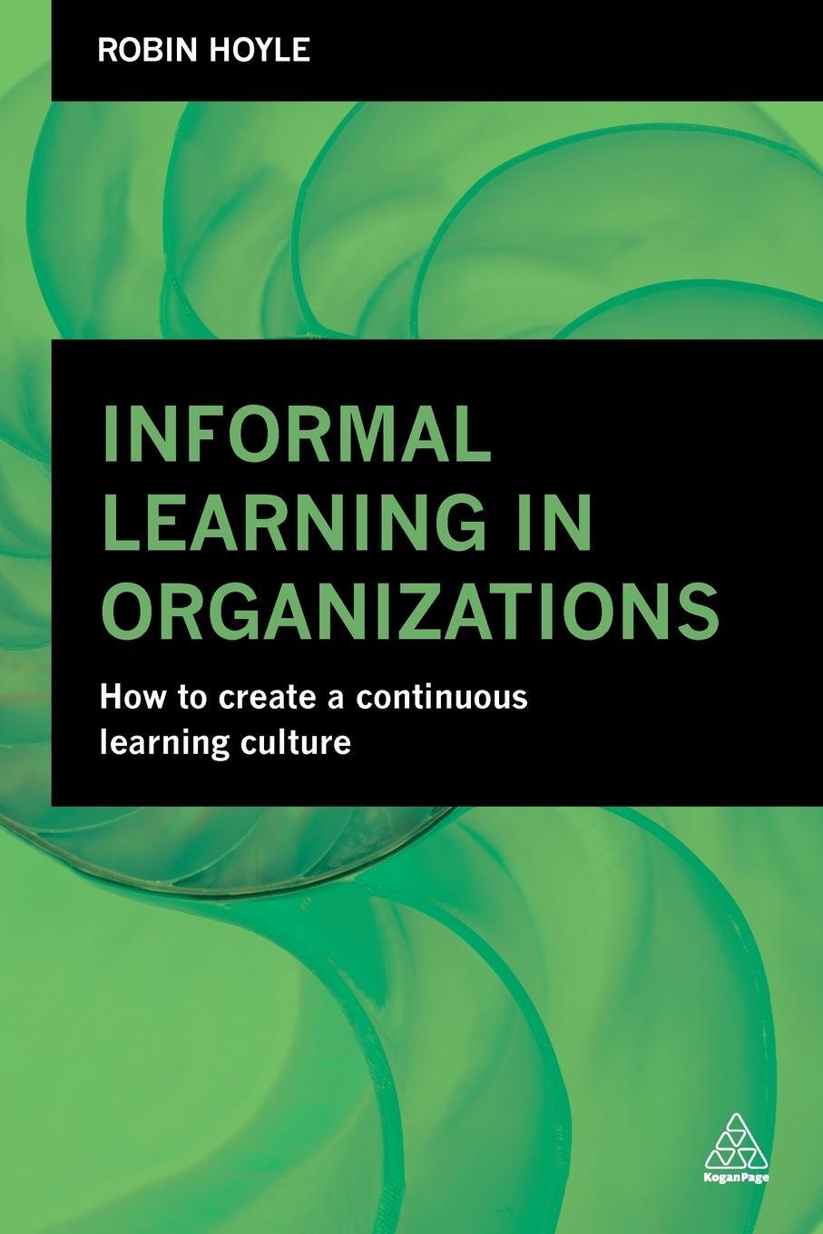 Cover: 9780749474591 | Informal Learning in Organizations | Robin Hoyle | Taschenbuch | 2015