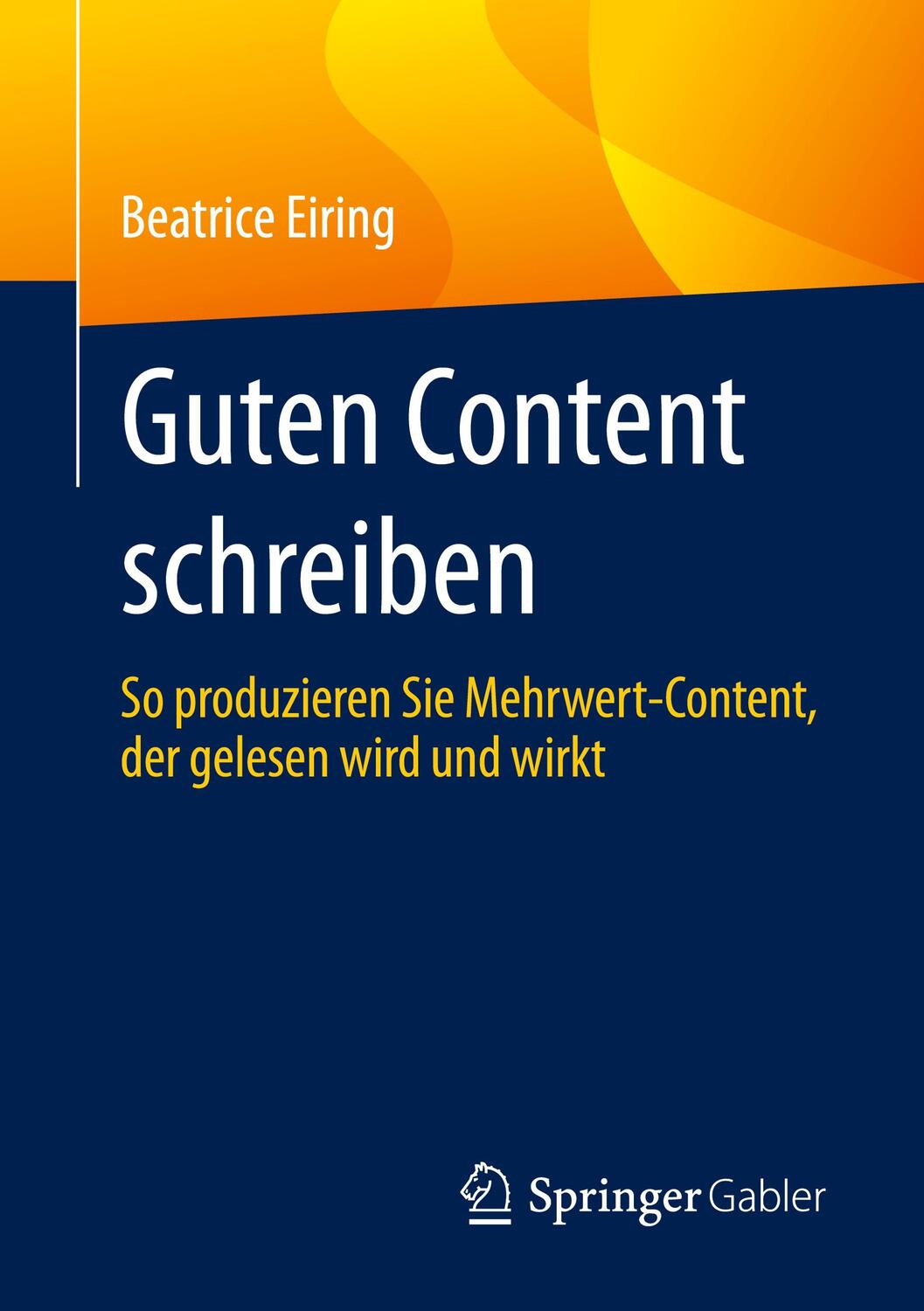 Cover: 9783658336561 | Guten Content schreiben | Beatrice Eiring | Taschenbuch