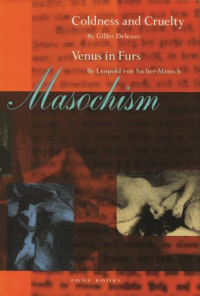 Cover: 9780942299557 | Masochism | Coldness and Cruelty &amp; Venus in Furs | Deleuze (u. a.)