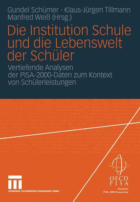 Cover: 9783531143057 | Die Institution Schule und die Lebenswelt der Schüler | Taschenbuch