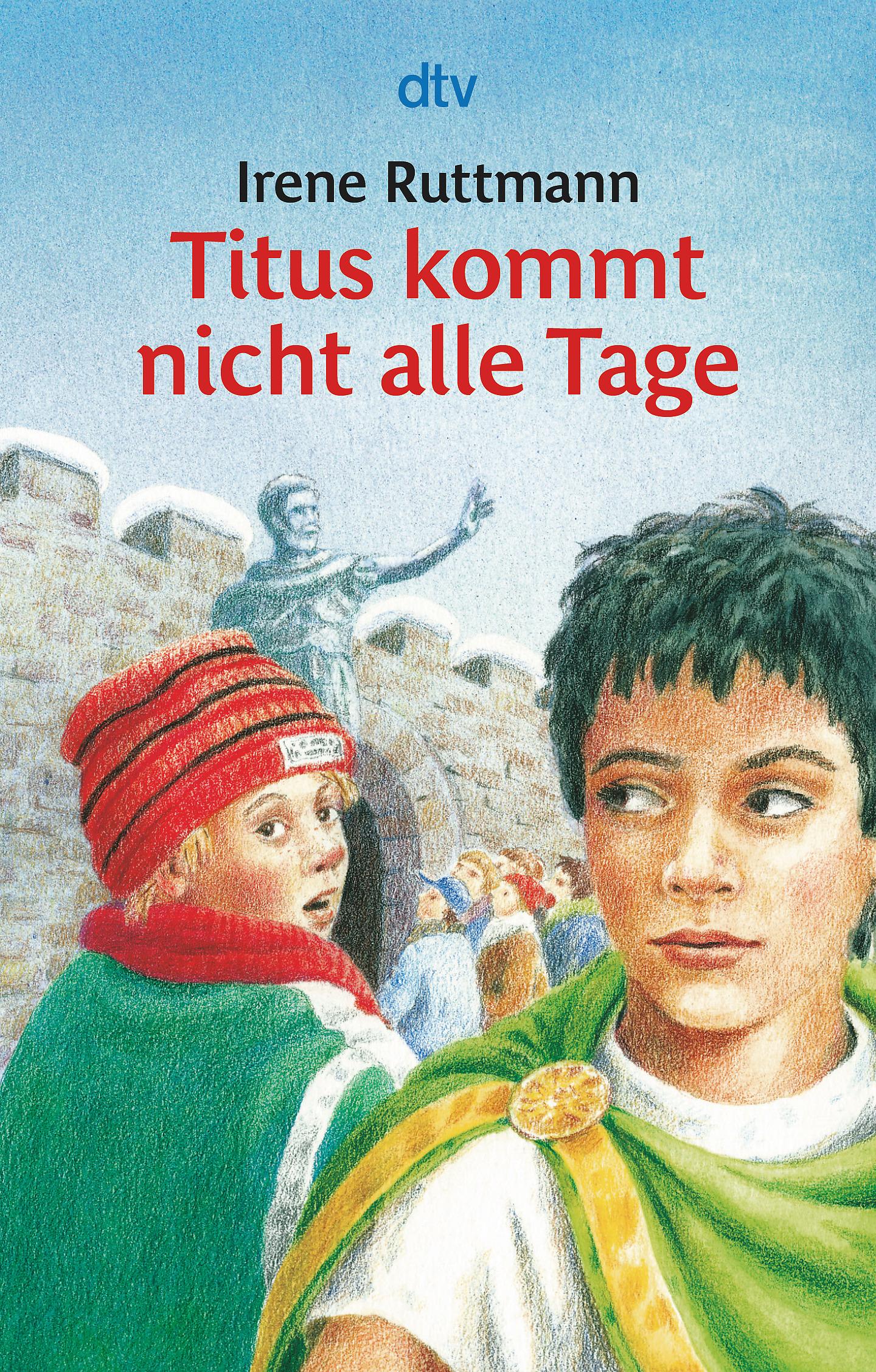 Cover: 9783423701761 | Titus kommt nicht alle Tage | Irene Ruttmann | Taschenbuch | 160 S.