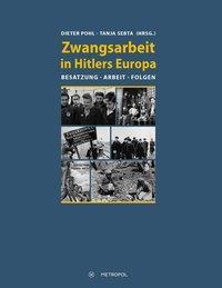 Cover: 9783863311292 | Zwangsarbeit in Hitlers Europa | Besatzung, Arbeit, Folgen | Buch
