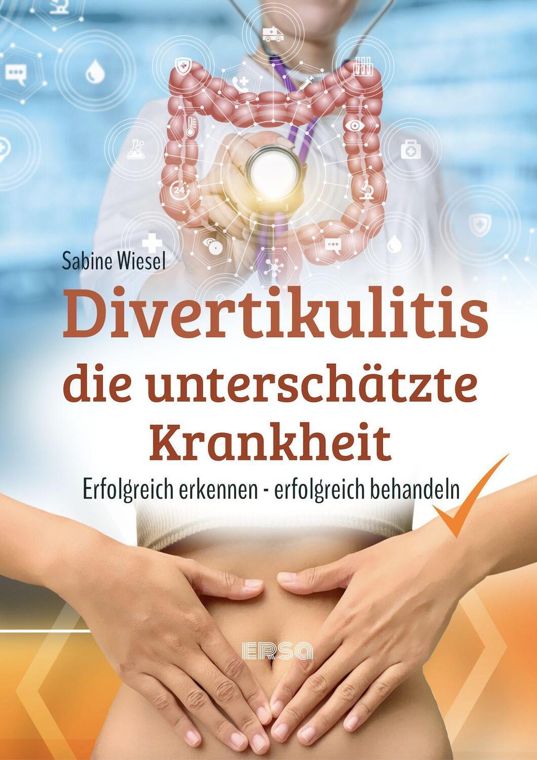 Cover: 9783948732097 | Divertikulitis- Die unterschätzte Krankheit | Sabine Wiesel | Buch