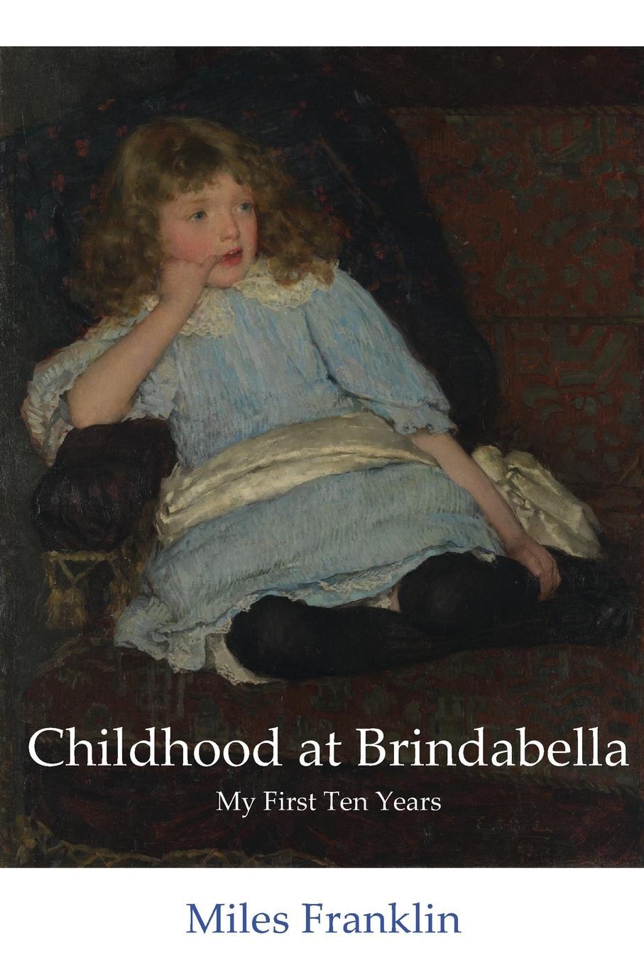 Cover: 9780648096337 | Childhood at Brindabella | My First Ten Years | Miles Franklin | Buch