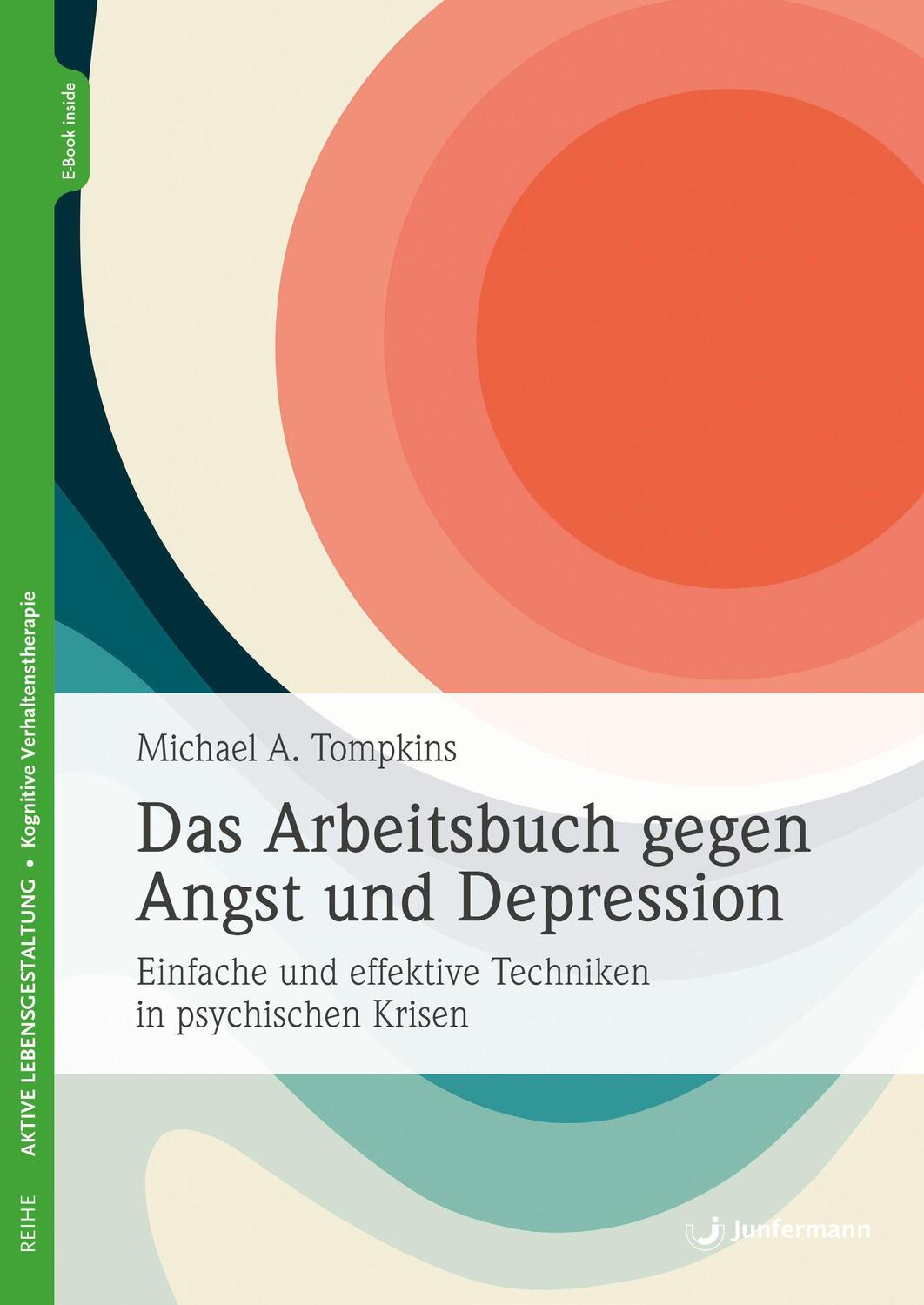 Cover: 9783749504039 | Das Arbeitsbuch gegen Angst und Depression | Michael A. Tompkins