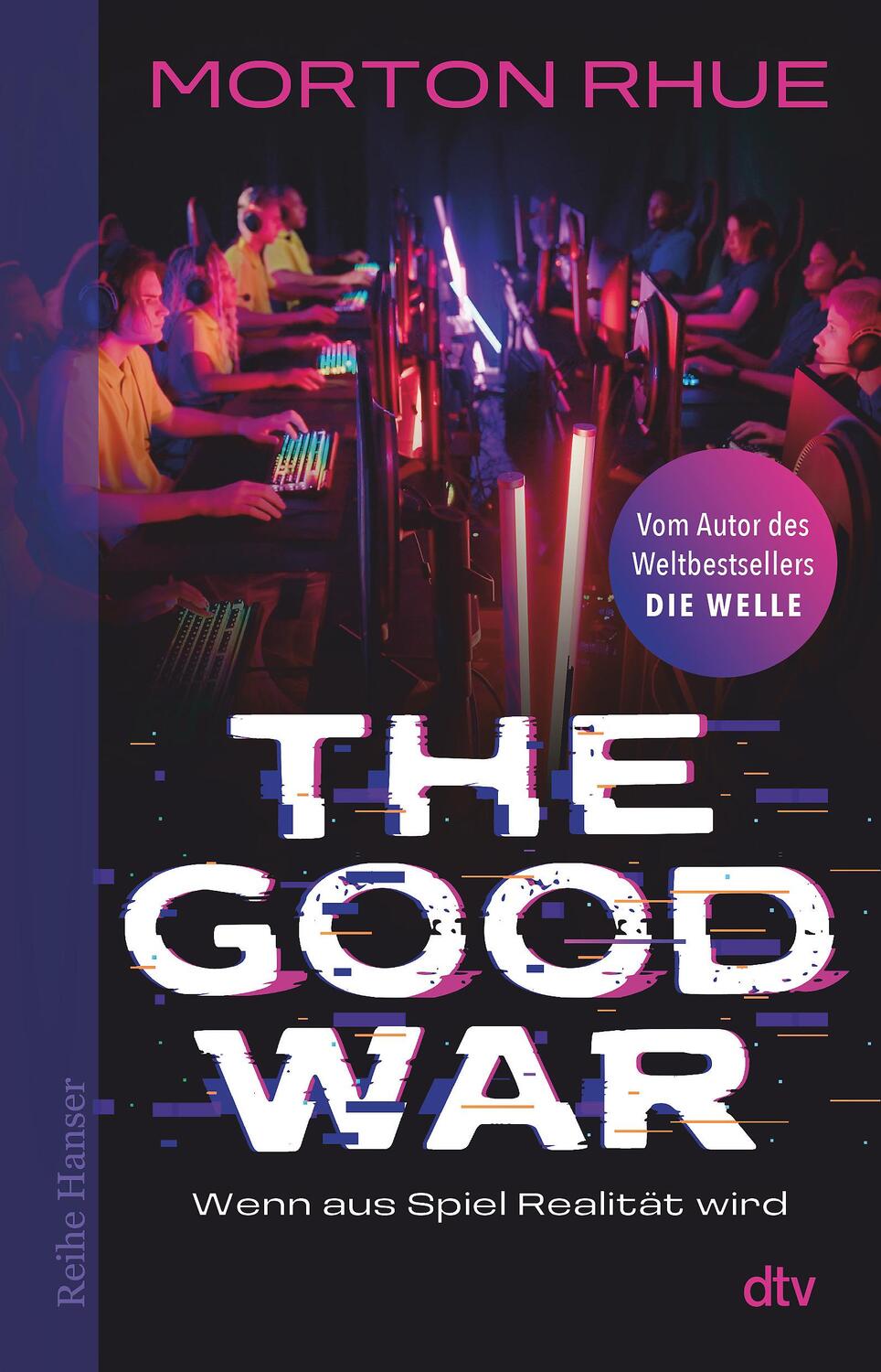 Cover: 9783423628051 | The Good War | Wenn aus Spiel Realität wird | Morton Rhue | Buch