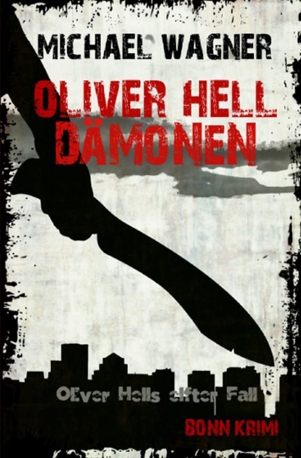 Cover: 9783745080162 | Oliver Hell / Oliver Hell - Dämonen | Michael Wagner | Taschenbuch