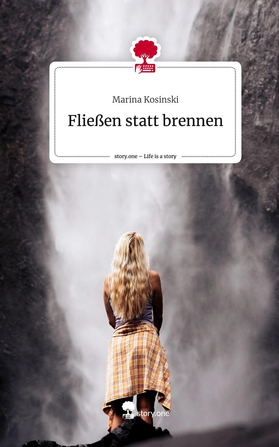 Cover: 9783711517203 | Fließen statt brennen. Life is a Story - story.one | Marina Kosinski