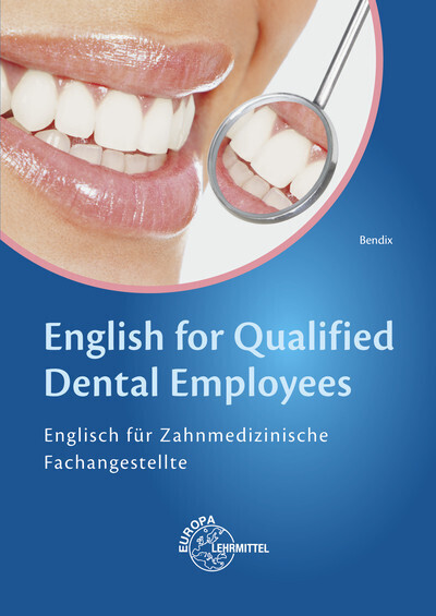 Cover: 9783808521786 | English for Qualified Dental Employees | Heinz Bendix | Taschenbuch