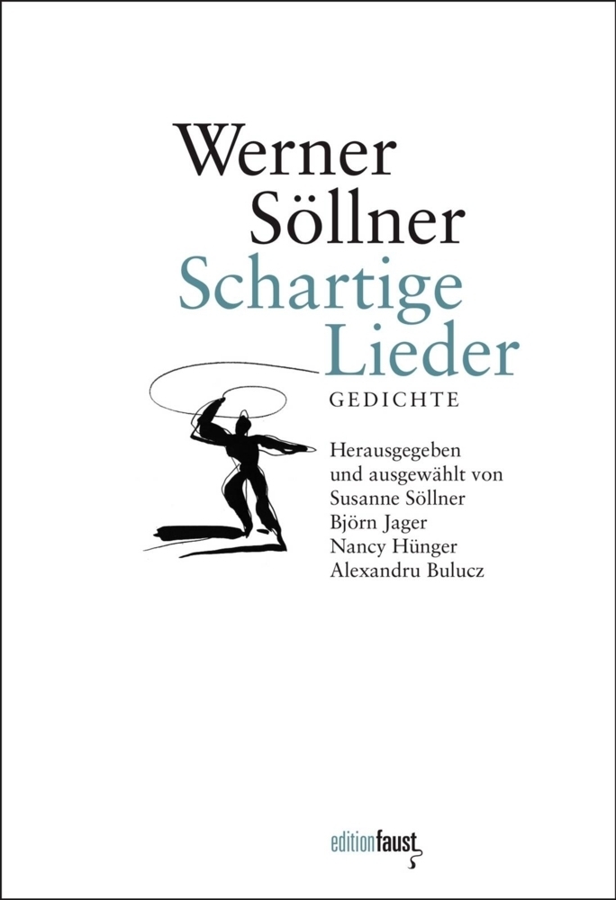 Cover: 9783945400913 | Schartige Lieder | Ausgewählte Gedichte | Werner Söllner | Buch | 2021