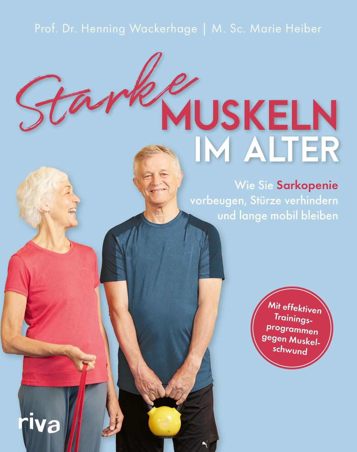Cover: 9783742322456 | Starke Muskeln im Alter | Henning Wackerhage (u. a.) | Taschenbuch