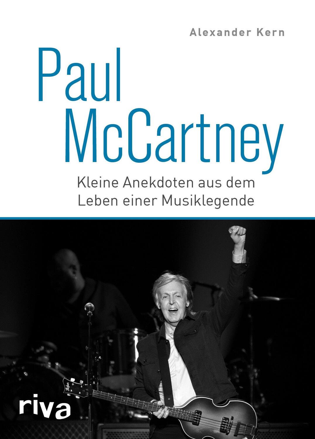 Cover: 9783742321312 | Paul McCartney | Alexander Kern | Buch | Deutsch | 2022 | riva