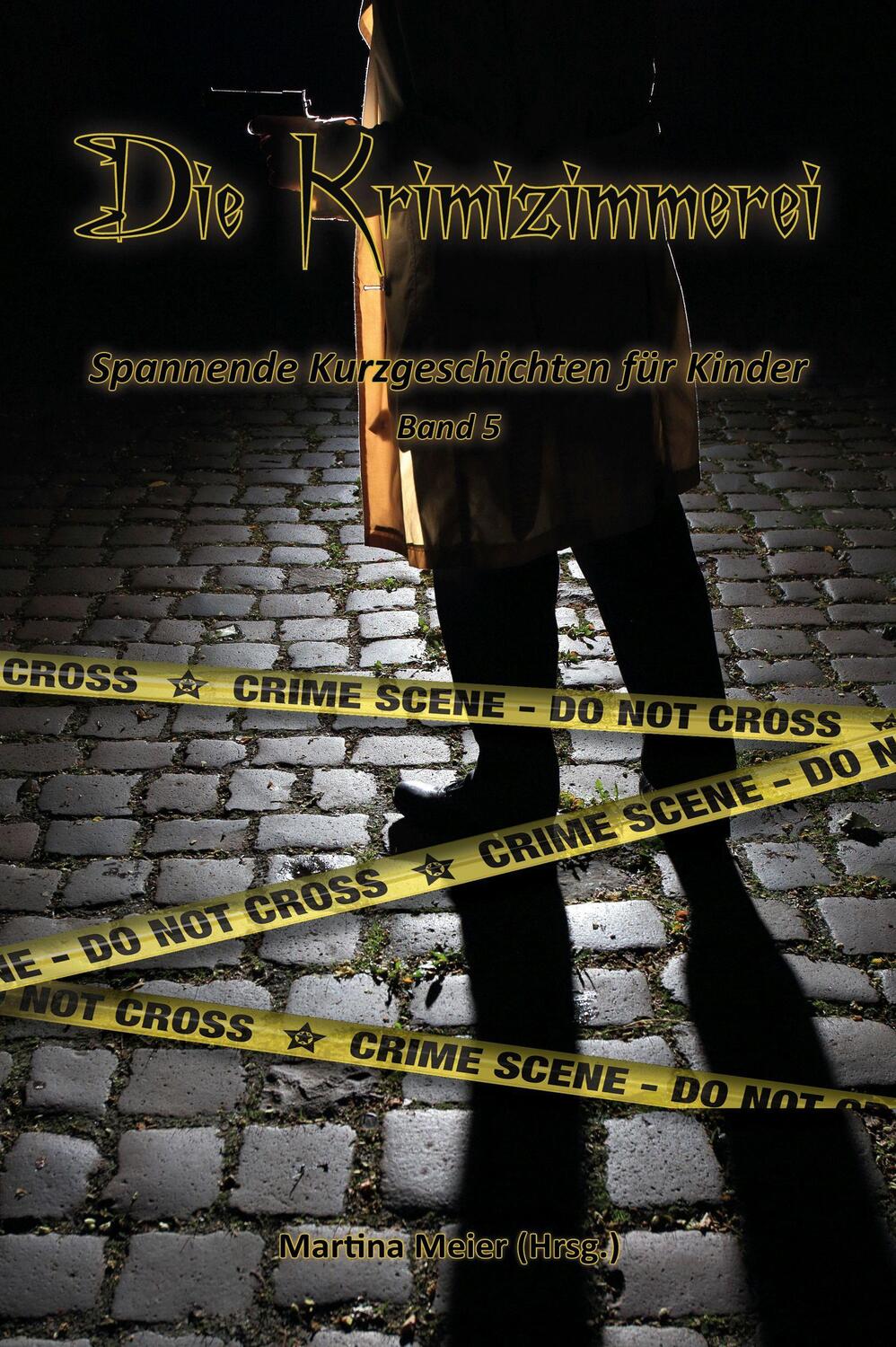 Cover: 9783990510780 | Die Krimizimmerei | Spannende Kurzgeschichten für Kinder Band 5 | Buch