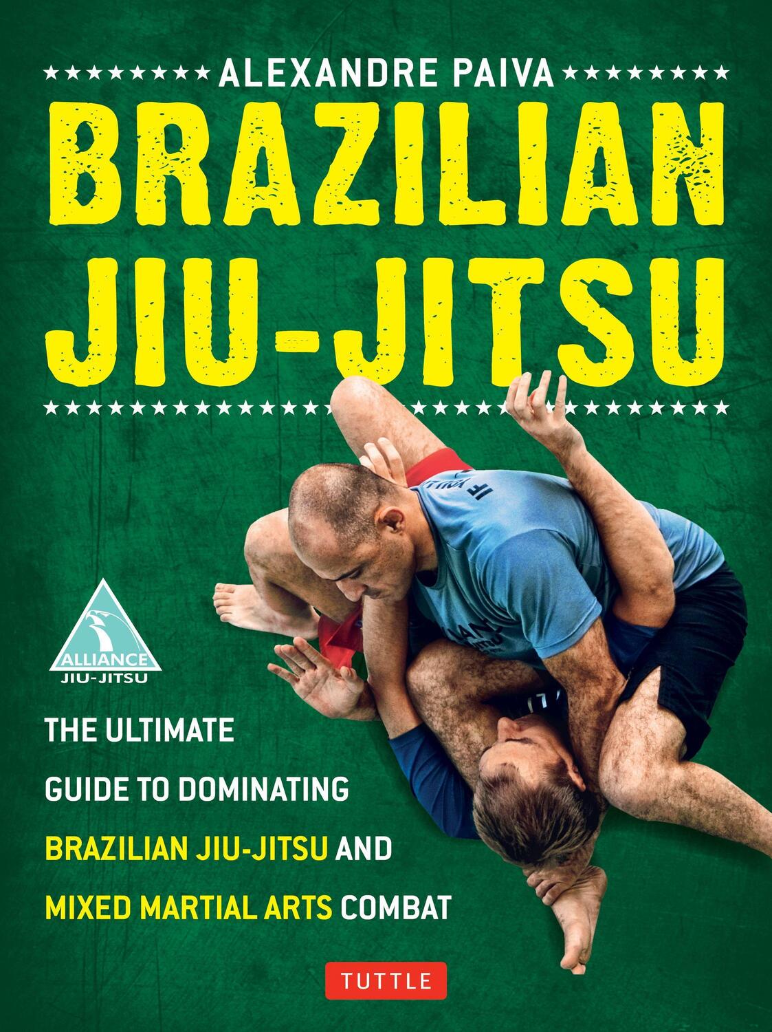 Cover: 9780804842754 | Brazilian Jiu-Jitsu: The Ultimate Guide to Dominating Brazilian...