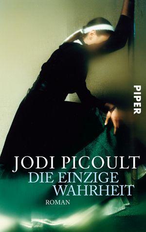 Cover: 9783492245241 | Die einzige Wahrheit | Jodi Picoult | Taschenbuch | Deutsch | 2005