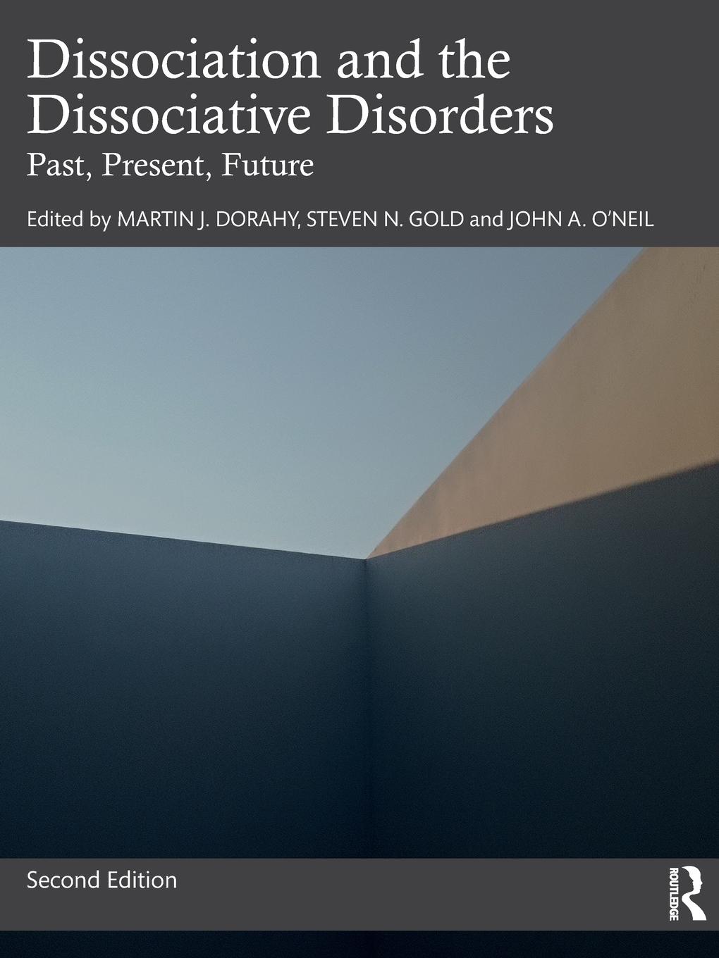 Cover: 9780367522780 | Dissociation and the Dissociative Disorders | Past, Present, Future