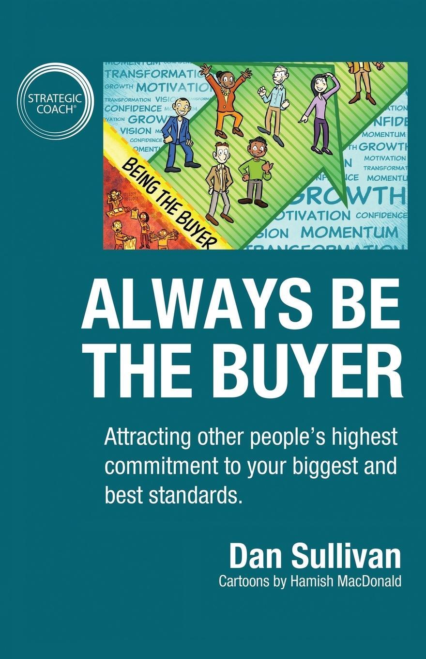 Cover: 9781640858886 | Always Be The Buyer | Sullivan Dan | Taschenbuch | Paperback | 2019