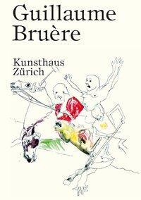 Cover: 9783858816474 | Guillaume Bruère | Dt/engl | Taschenbuch | 446 S. | Deutsch | 2019