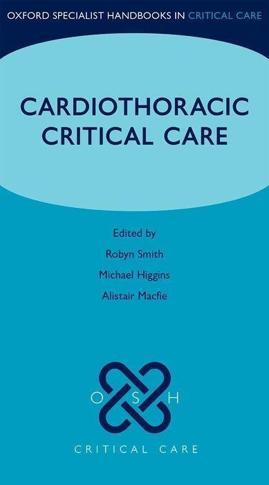 Cover: 9780199692958 | Cardiothoracic Critical Care | Robyn Smith (u. a.) | Taschenbuch