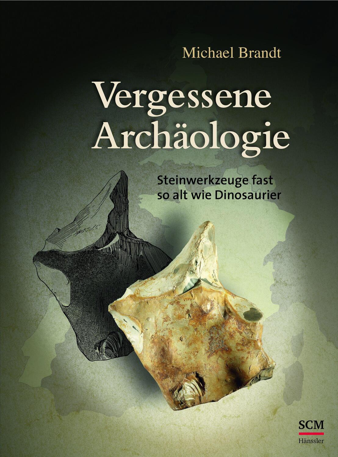 Cover: 9783775160612 | Vergessene Archäologie | Steinwerkzeuge fast so alt wie Dinosaurier
