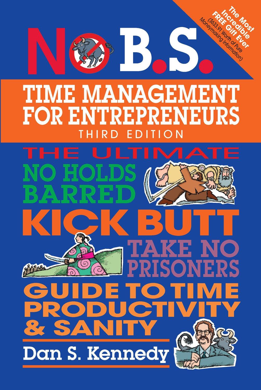 Cover: 9781599186153 | No B.S. Time Management for Entrepreneurs | Dan S. Kennedy | Buch