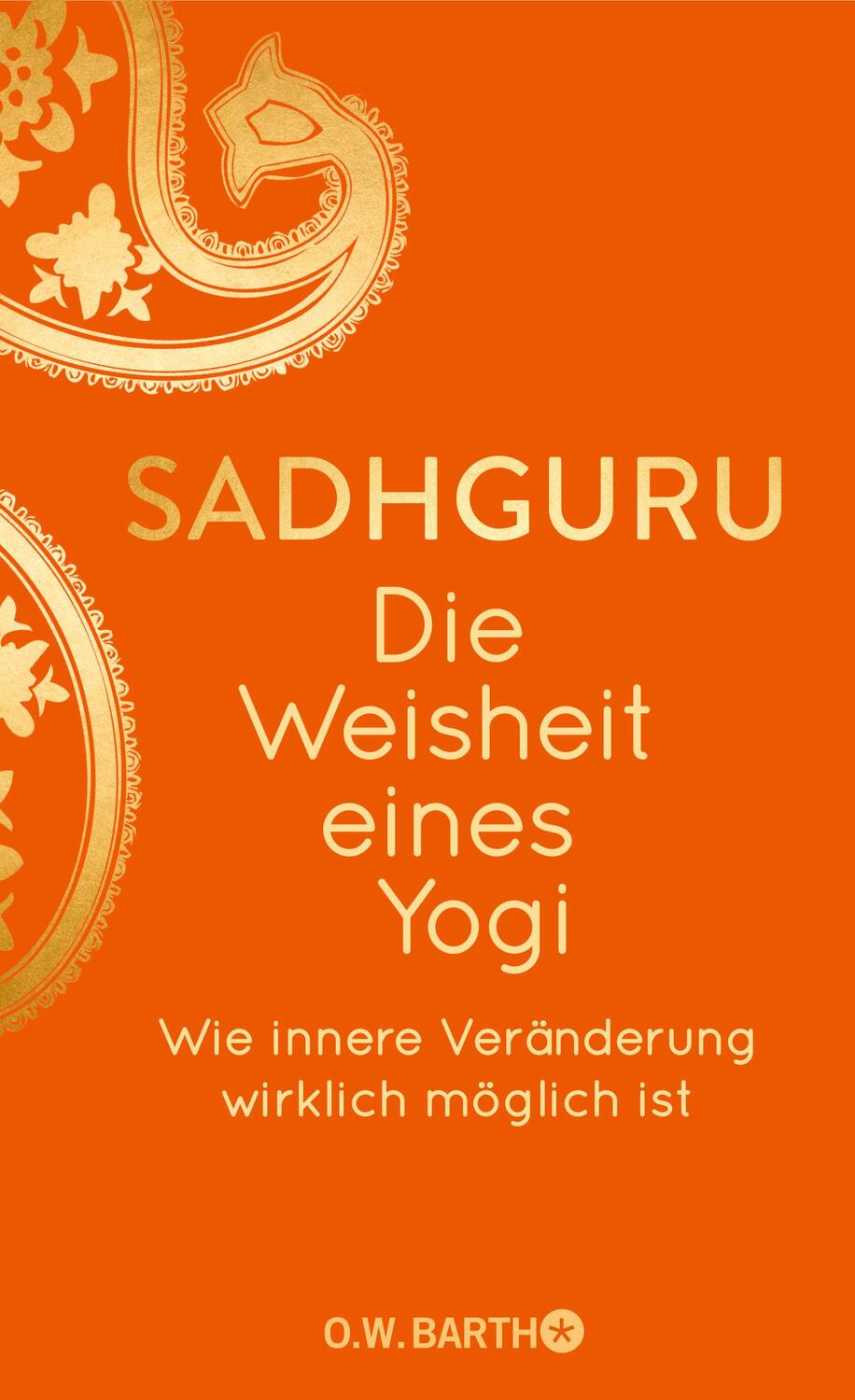 Cover: 9783426447918 | Die Weisheit eines Yogi | Wie innere Veränderung wirklich möglich ist