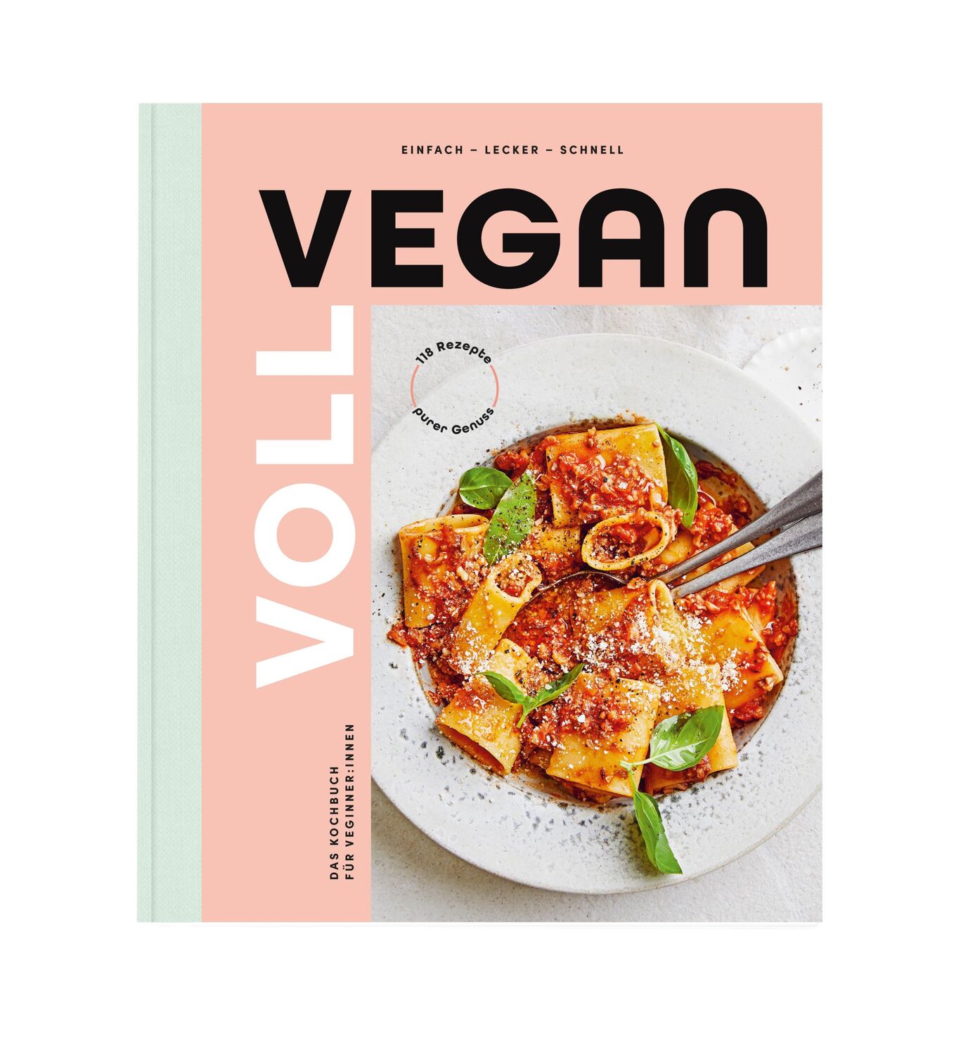 Cover: 9783981800579 | Voll vegan - Das Kochbuch | Buch | 200 S. | Deutsch | 2022