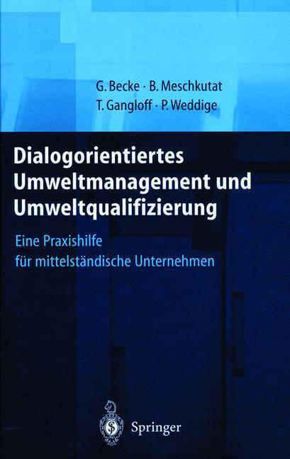 Cover: 9783540671732 | Dialogorientiertes Umweltmanagement und Umweltqualifizierung | Buch