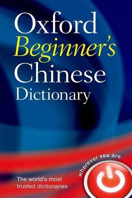 Cover: 9780199298532 | Oxford Beginner's Chinese Dictionary | Oxford Languages | Taschenbuch