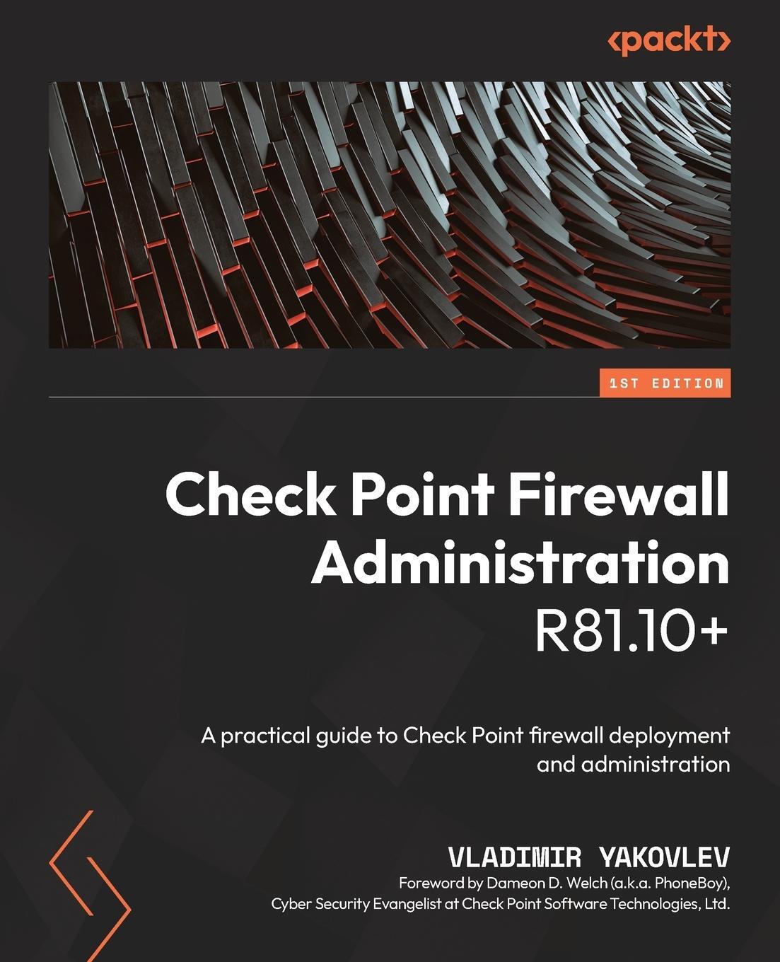 Cover: 9781801072717 | Check Point Firewall Administration R81.10+ | Vladimir Yakovlev | Buch