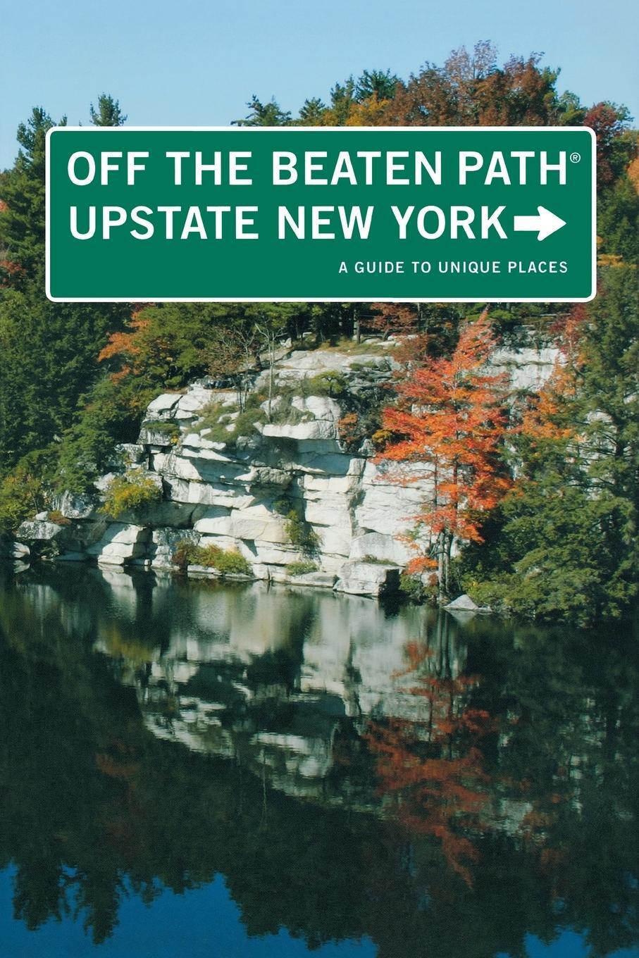 Cover: 9780762759453 | Upstate New York Off the Beaten Path® | A Guide To Unique Places