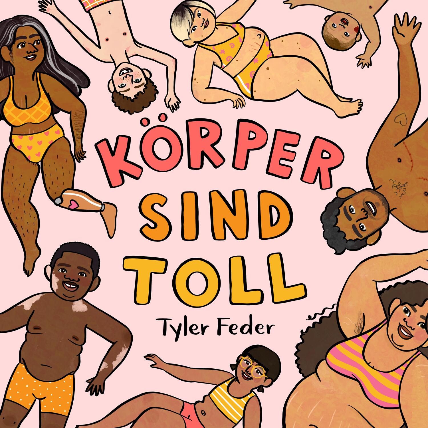 Cover: 9783949315152 | Körper sind toll | Tyler Feder | Buch | 44 S. | Deutsch | 2022