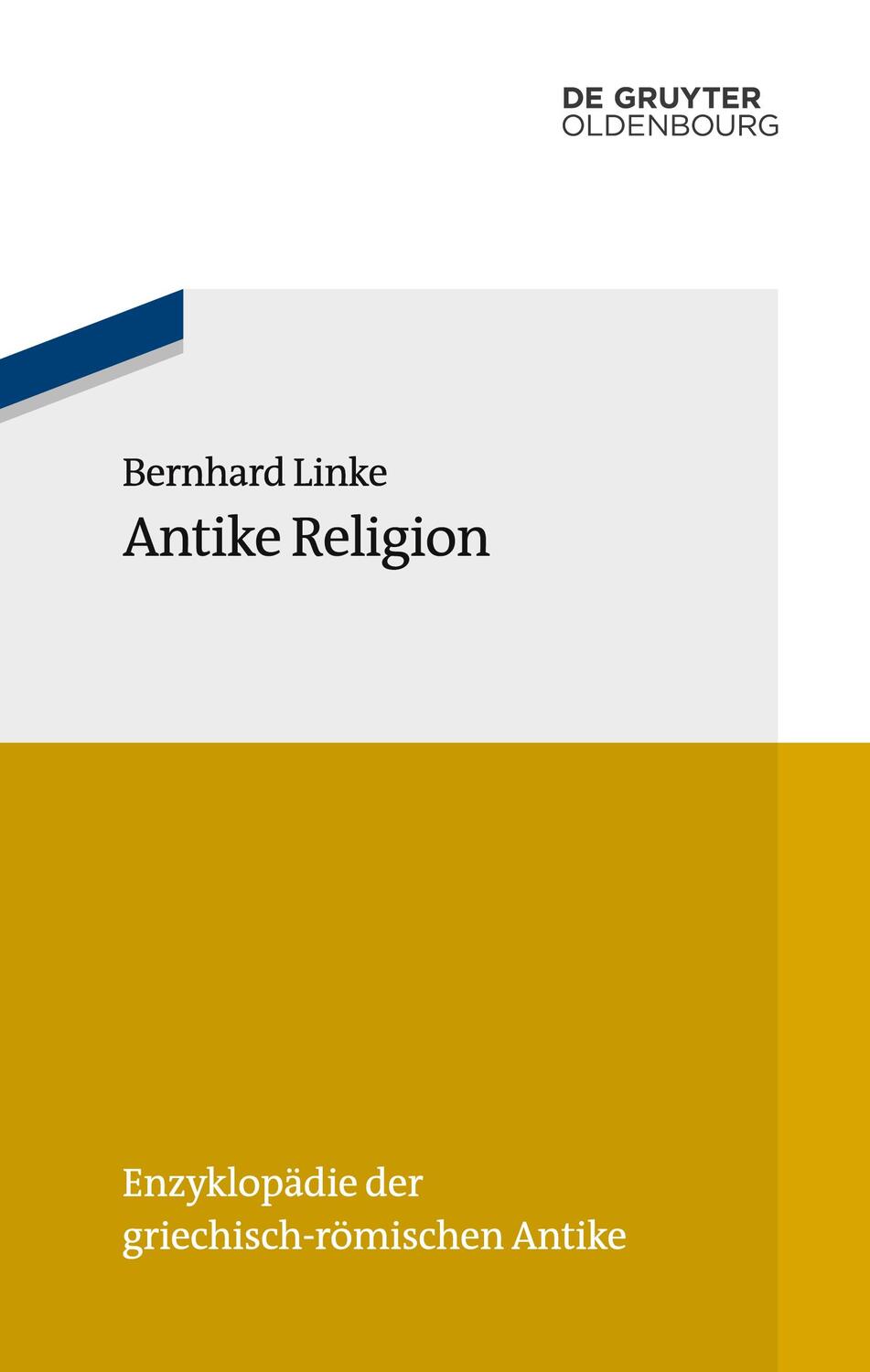 Cover: 9783486597028 | Antike Religion | Bernhard Linke | Taschenbuch | Paperback | XIII