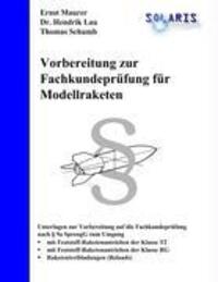 Cover: 9783837027211 | Vorbereitung zur Fachkundeprüfung für Modellraketen | Schumb (u. a.)