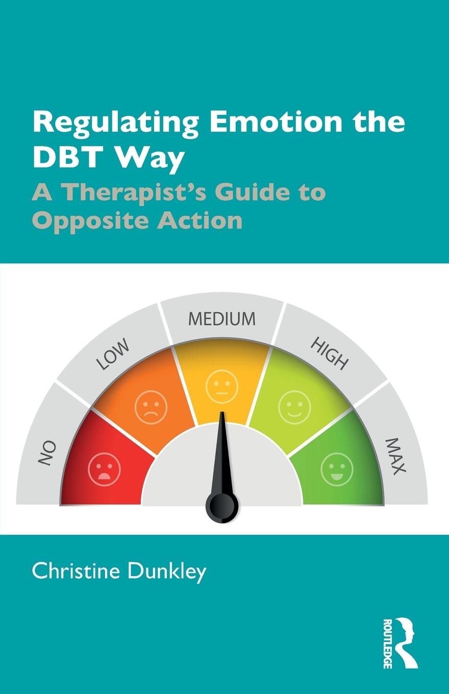 Cover: 9780367259211 | Regulating Emotion the DBT Way | Christine Dunkley | Taschenbuch