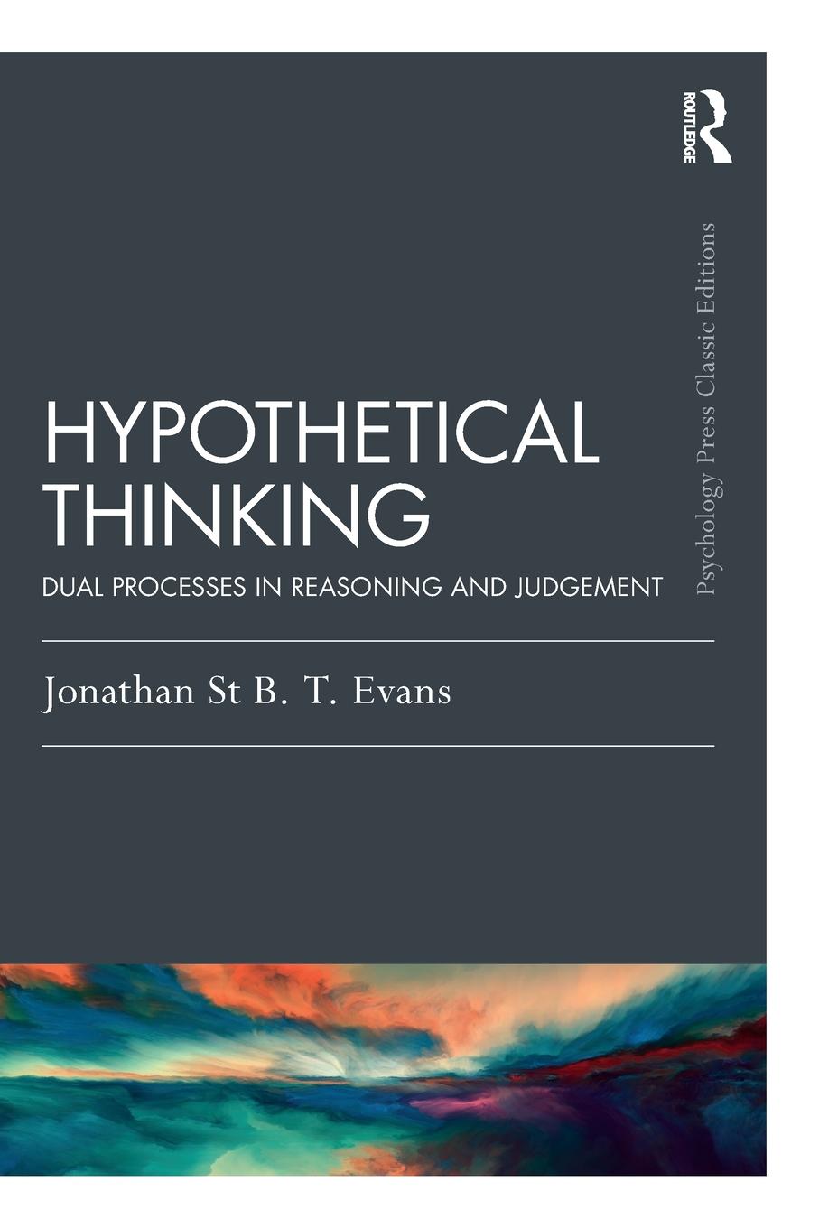 Cover: 9780367423636 | Hypothetical Thinking | Dual Processes in Reasoning and Judgement