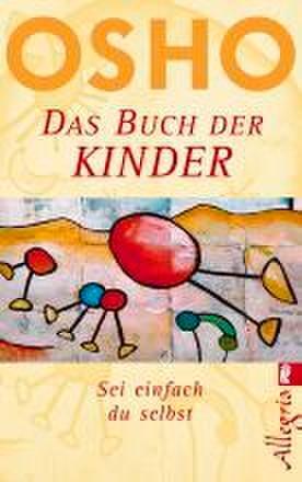 Cover: 9783548741093 | Kinder | Sei einfach Du selbst | Osho | Taschenbuch | 528 S. | Deutsch