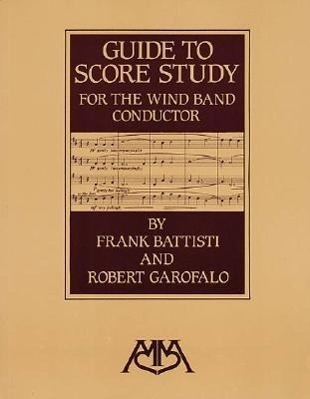 Cover: 9780962430862 | Guide to score study for the windband conductor | Meredith Music