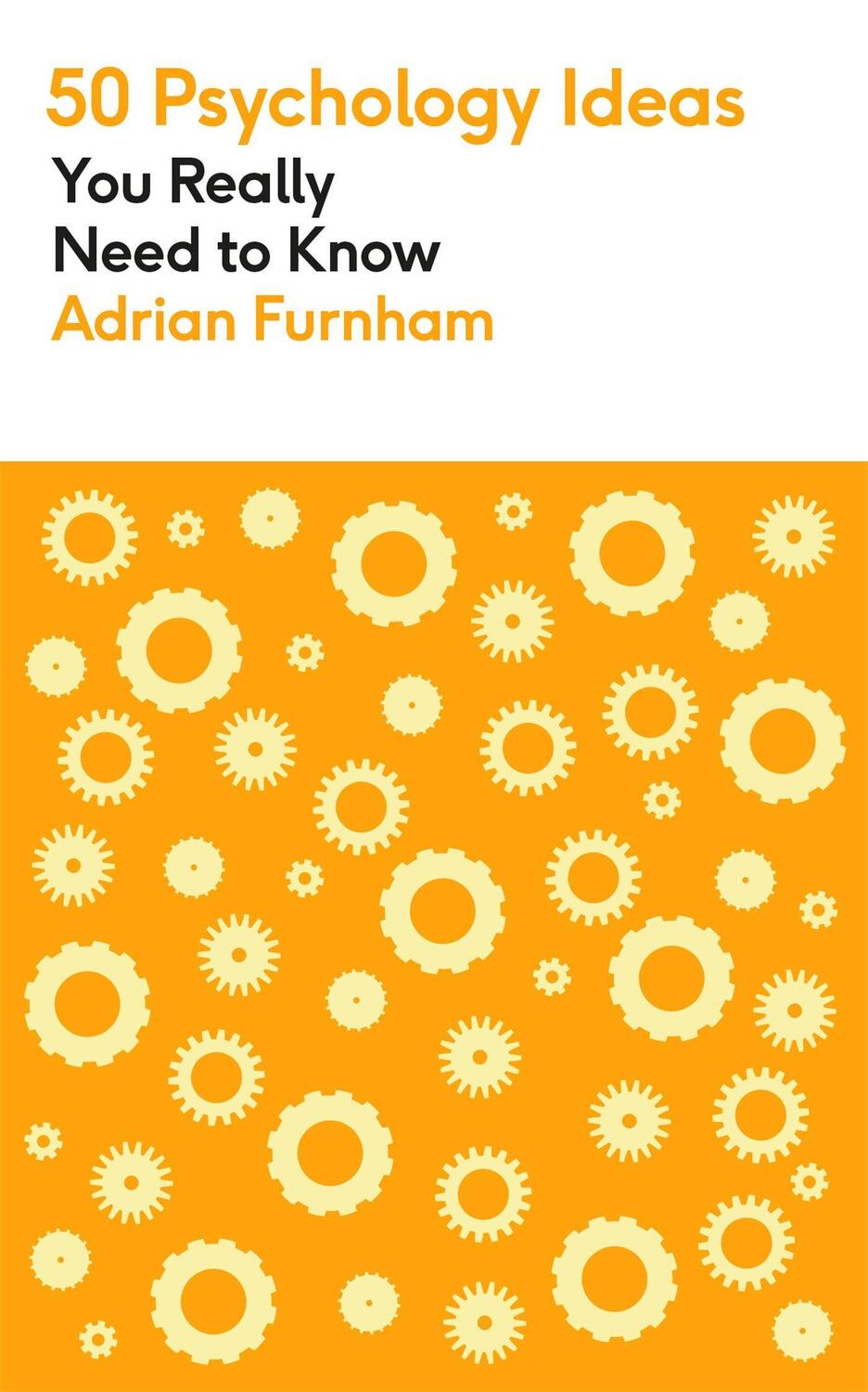 Cover: 9781529425116 | 50 Psychology Ideas You Really Need to Know | Adrian Furnham | Buch