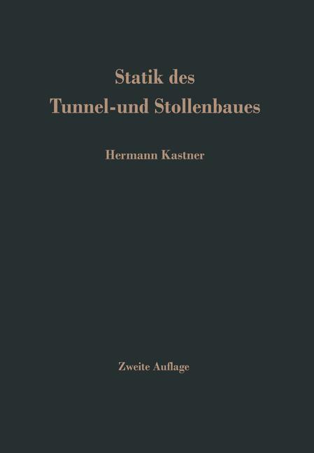 Cover: 9783642521614 | Statik des Tunnel- und Stollenbaues | H. Kastner | Taschenbuch | 2012