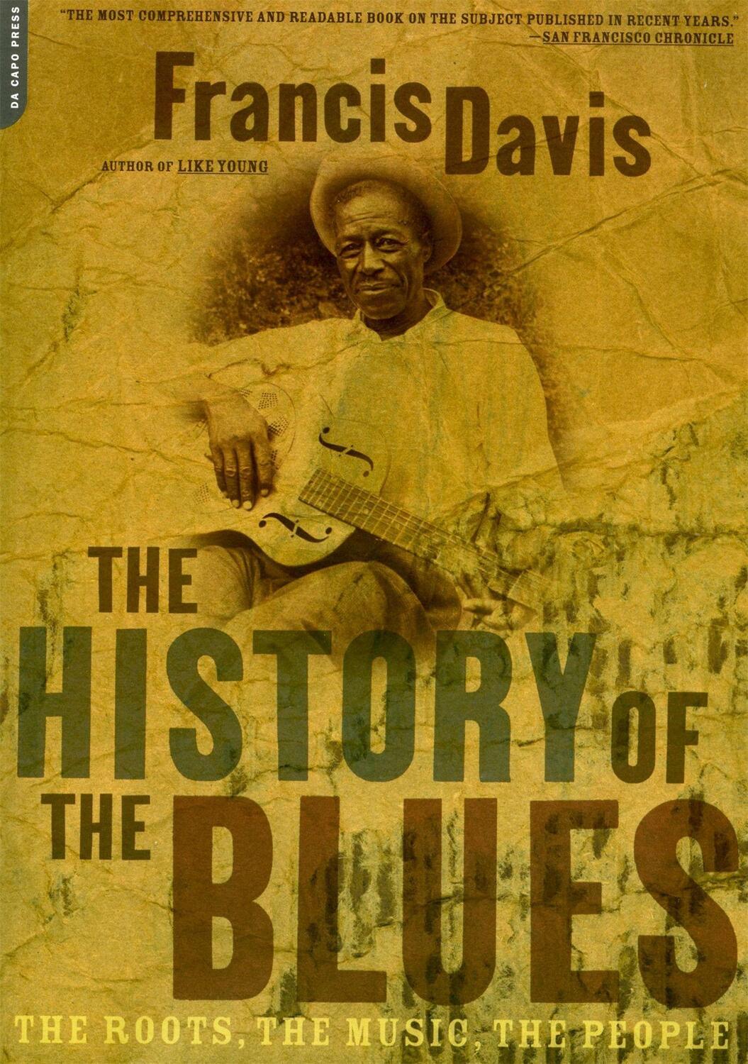 Cover: 9780306812965 | The History Of The Blues | The Roots, The Music, The People | Davis