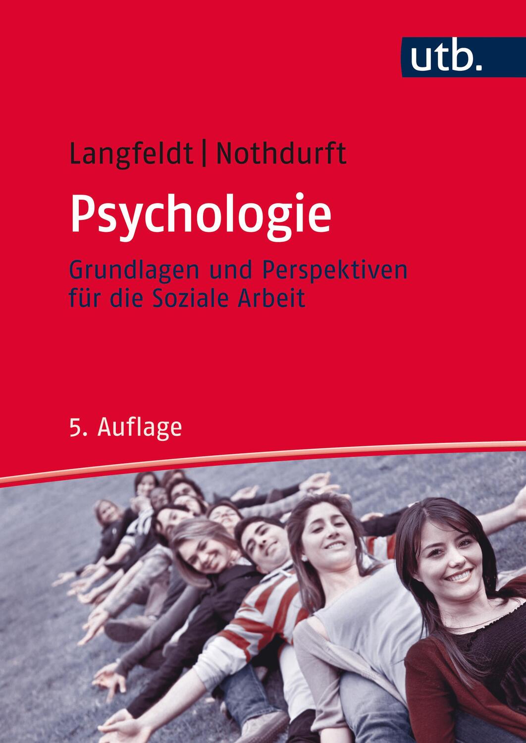 Cover: 9783825286255 | Psychologie | Grundlagen und Perspektiven für die Soziale Arbeit | UTB
