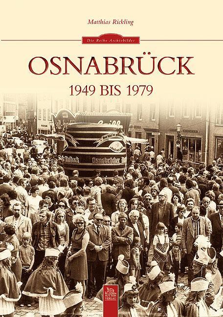 Cover: 9783954001248 | Osnabrück 1949 bis 1979 | Matthias Rickling | Taschenbuch | Deutsch