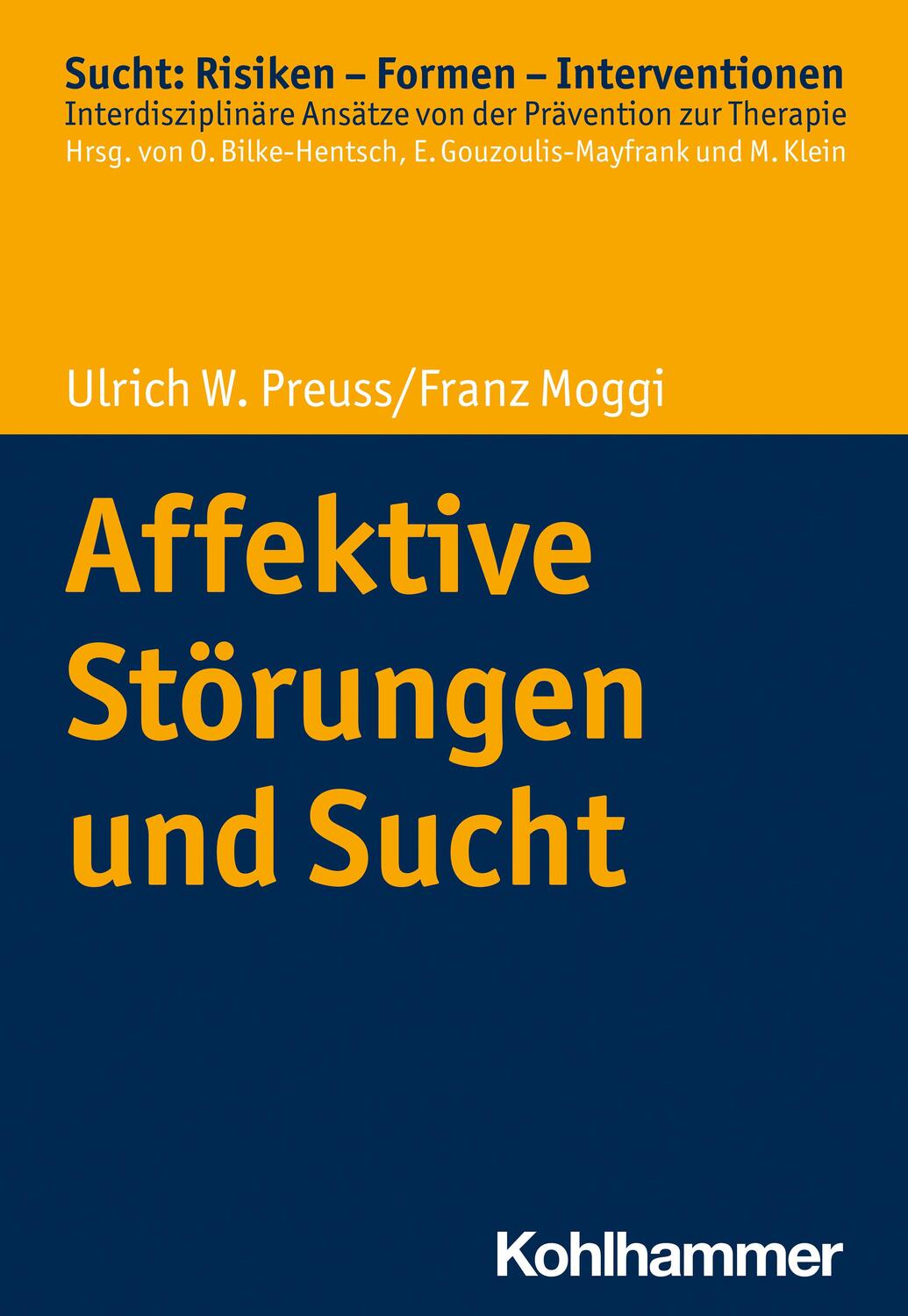 Cover: 9783170406841 | Affektive Störungen und Sucht | Ulrich W. Preuss (u. a.) | Taschenbuch